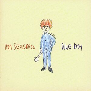 Ron Sexsmith - Blue Boy  CD